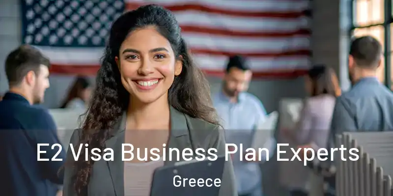  E2 Visa Business Plan Experts Greece