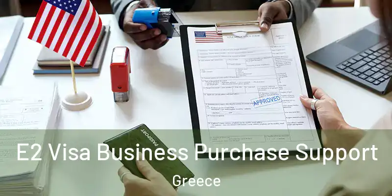  E2 Visa Business Purchase Support Greece