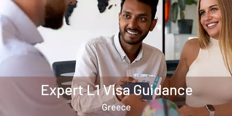 Expert L1 Visa Guidance Greece