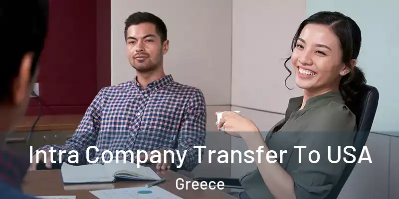  Intra Company Transfer To USA Greece