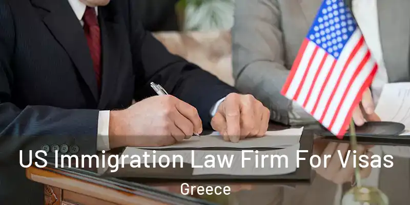  US Immigration Law Firm For Visas Greece
