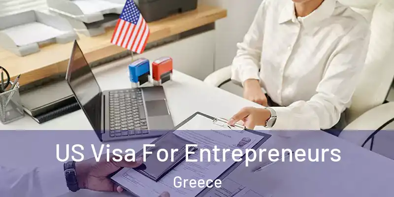  US Visa For Entrepreneurs Greece
