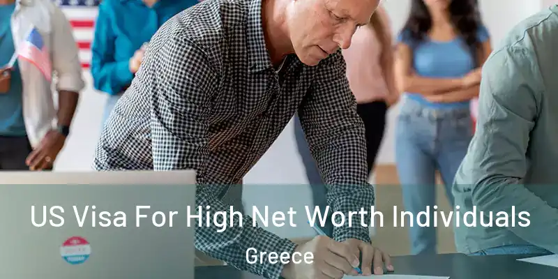  US Visa For High Net Worth Individuals Greece