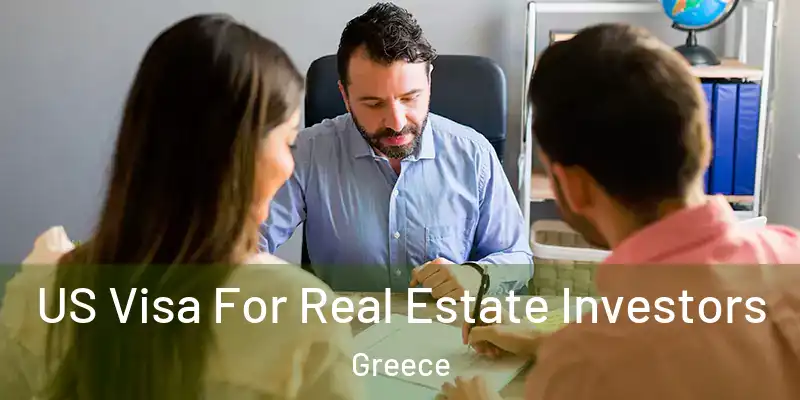  US Visa For Real Estate Investors Greece