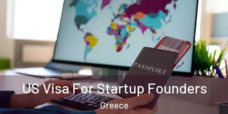  US Visa For Startup Founders Greece