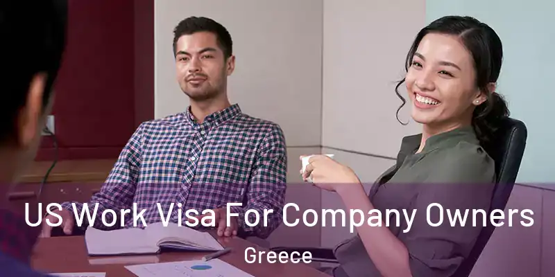  US Work Visa For Company Owners Greece